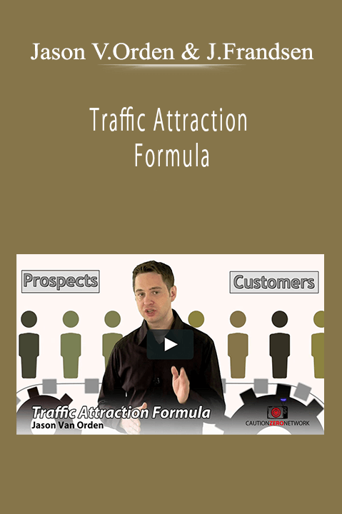 Jason Van Orden and Jeremy Frandsen - Traffic Attraction Formula