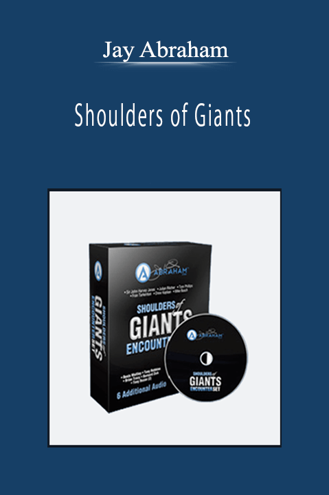 Jay Abraham - Shoulders of Giants