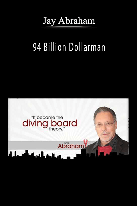 94 Billion Dollarman – Jay Abraham