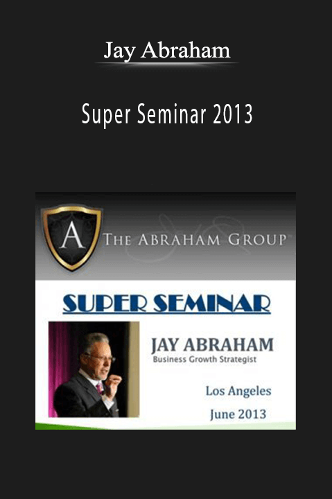 Super Seminar 2013 – Jay Abraham