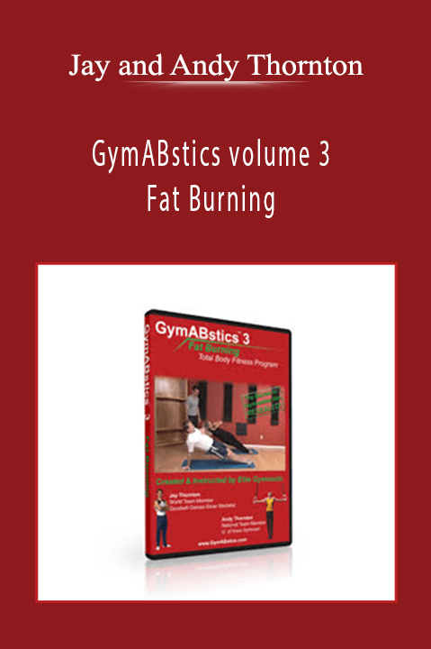 Jay and Andy Thornton - GymABstics volume 3 Fat Burning