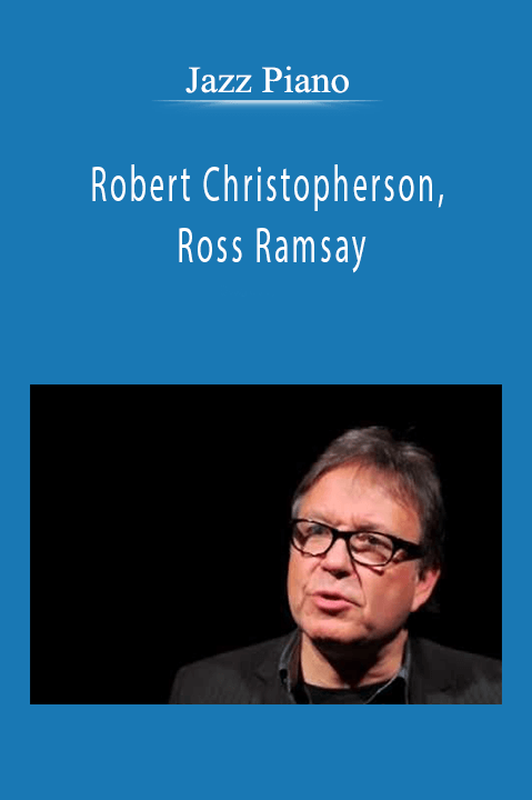 Jazz Piano - Robert Christopherson, Ross Ramsay