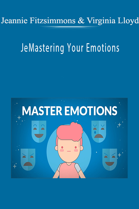 Mastering Your Emotions – Jeannie Fitzsimmons & Virginia Lloyd