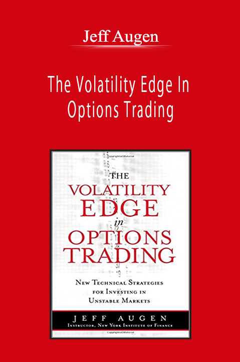 Jeff Augen - The Volatility Edge In Options Trading