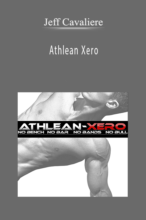 Athlean Xero – Jeff Cavaliere