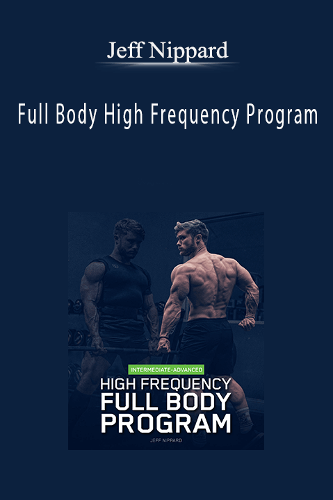 Full Body High Frequency Program – Jeff Nippard