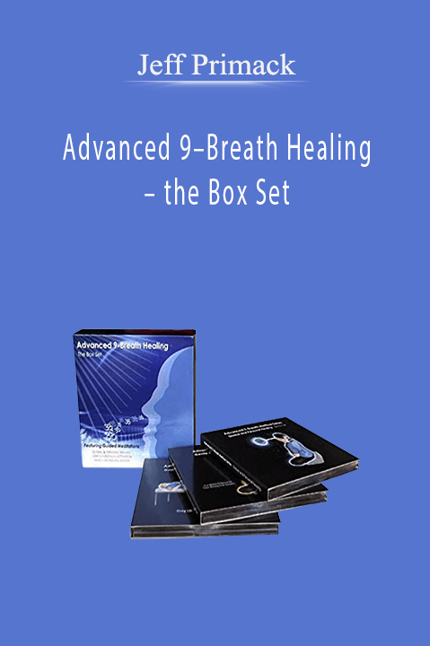 Advanced 9–Breath Healing – the Box Set – Jeff Primack