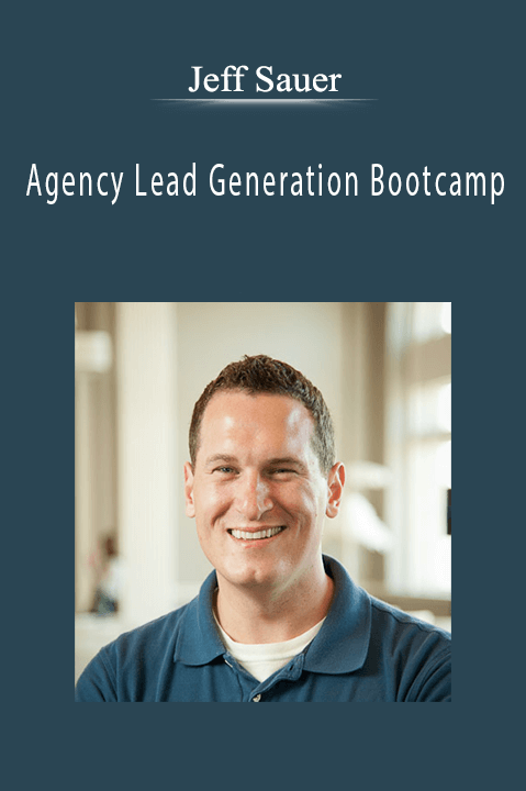 Agency Lead Generation Bootcamp – Jeff Sauer