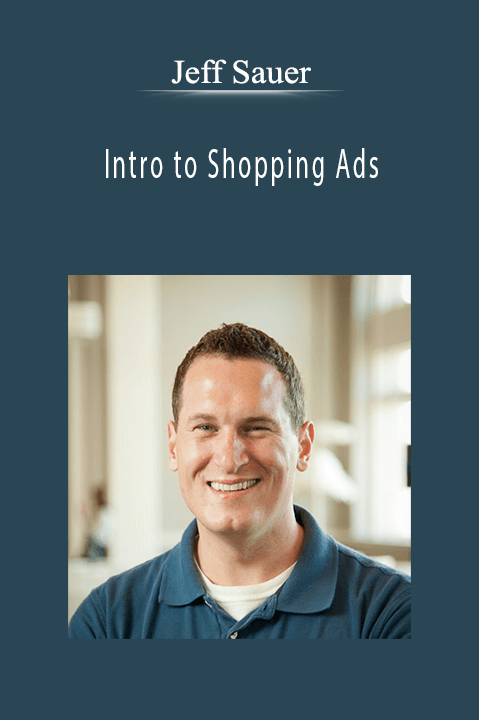Intro to Shopping Ads – Jeff Sauer