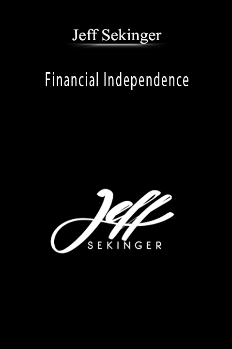 Financial Independence – Jeff Sekinger