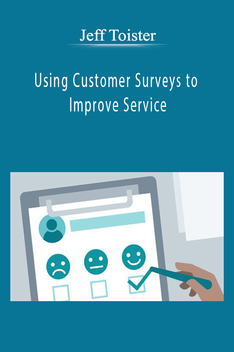 Jeff Toister - Using Customer Surveys to Improve Service