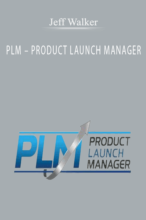 PLM – PRODUCT LAUNCH MANAGER – Jeff Walker