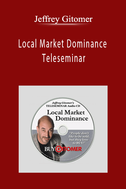 Jeffrey Gitomer - Local Market Dominance Teleseminar