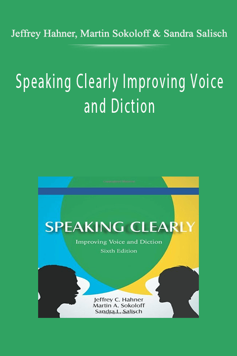 Speaking Clearly Improving Voice and Diction – Jeffrey Hahner