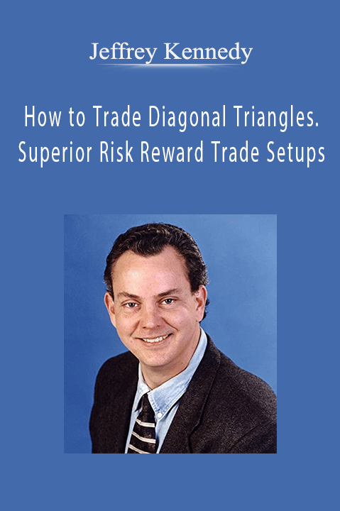 How to Trade Diagonal Triangles. Superior Risk Reward Trade Setups – Jeffrey Kennedy