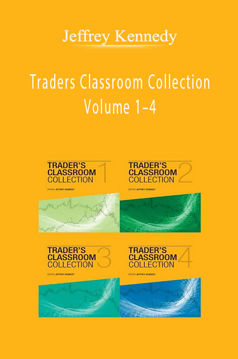 Traders Classroom Collection Volume 1–4 – Jeffrey Kennedy