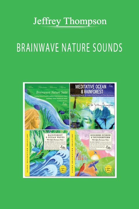 Jeffrey Thompson - BRAINWAVE NATURE SOUNDS