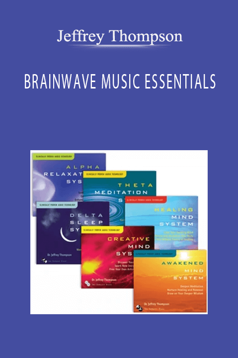 BRAINWAVE MUSIC ESSENTIALS – Jeffrey Thompson