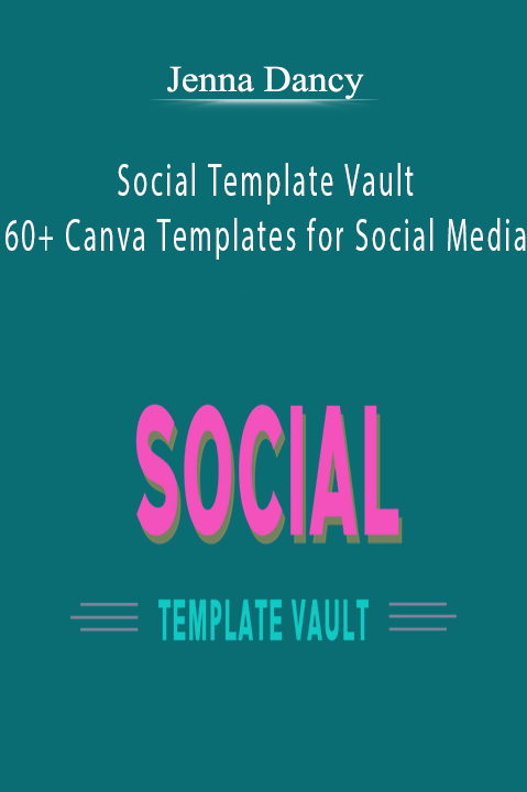 Social Template Vault: 60+ Canva Templates for Social Media – Jenna Dancy