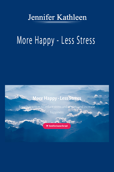 Jennifer Kathleen - More Happy - Less Stress