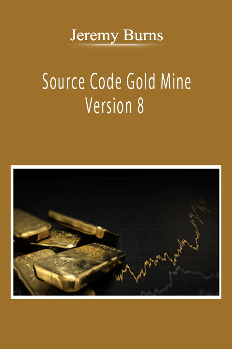 Jeremy Burns - Source Code Gold Mine Version 8