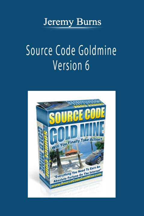Jeremy Burns - Source Code Goldmine Version 6