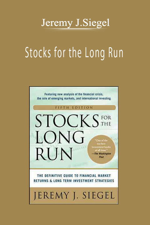 Jeremy J.Siegel - Stocks for the Long Run