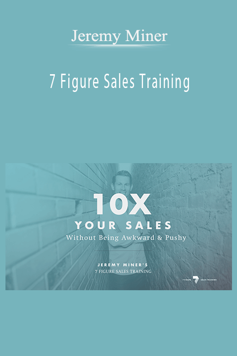 7 Figure Sales Training – Jeremy Miner