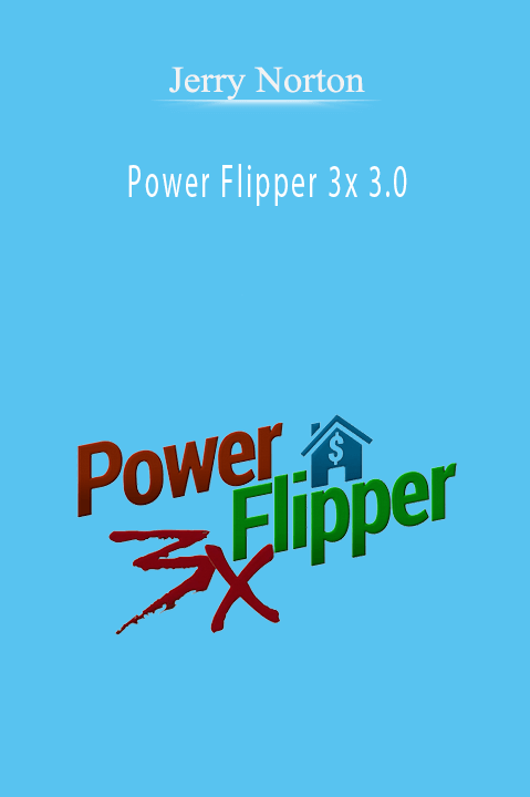 Power Flipper 3x 3.0 – Jerry Norton