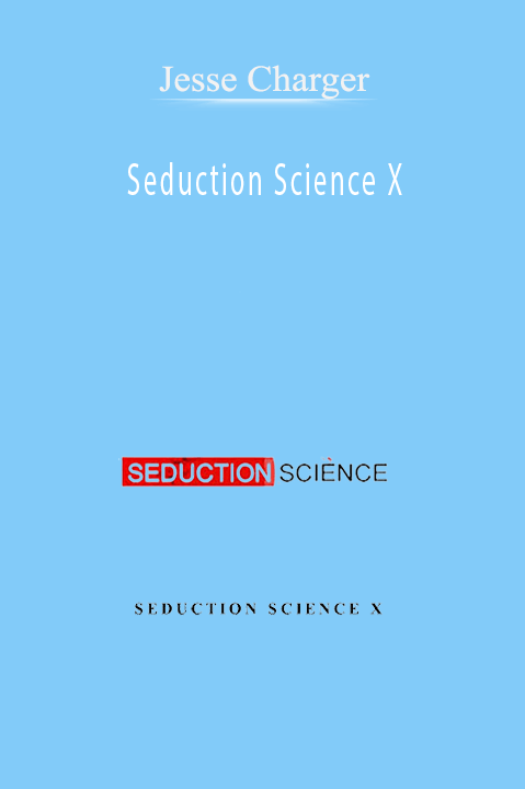 Seduction Science X – Jesse Charger