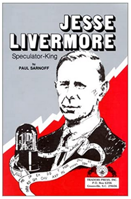 Jesse Livermore - Speculator King