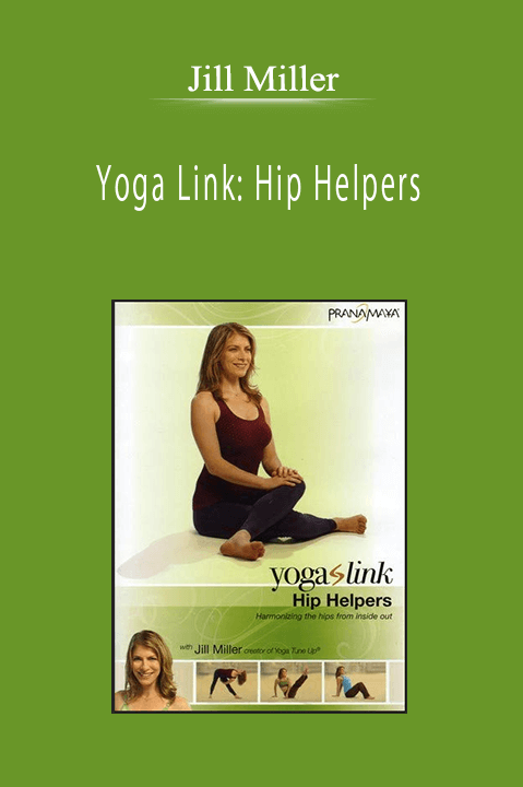 Jill Miller - Yoga Link: Hip Helpers