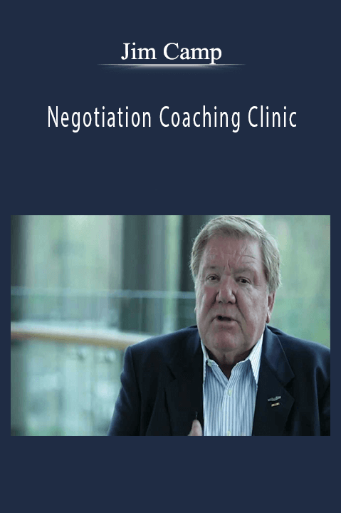 Negotiation Coaching Clinic – Jim Camp