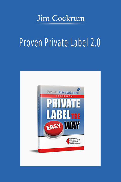 Jim Cockrum - Proven Private Label 2.0