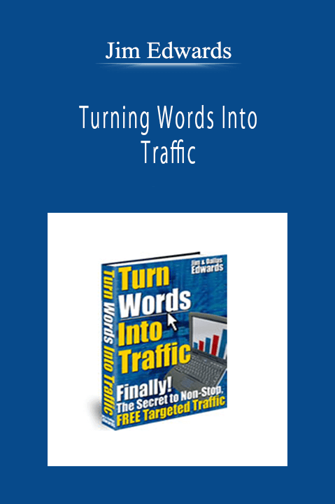 Jim Edwards - Turning Words Into Traffic