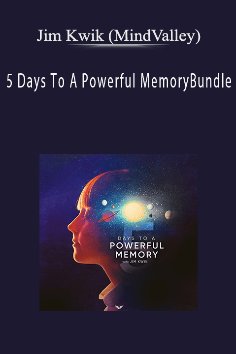 5 Days To A Powerful Memory – Jim Kwik (MindValley)