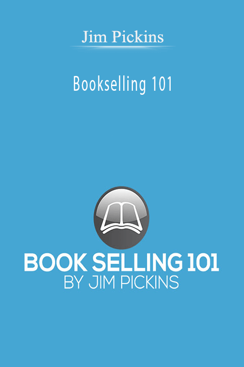 Bookselling 101 – Jim Pickins