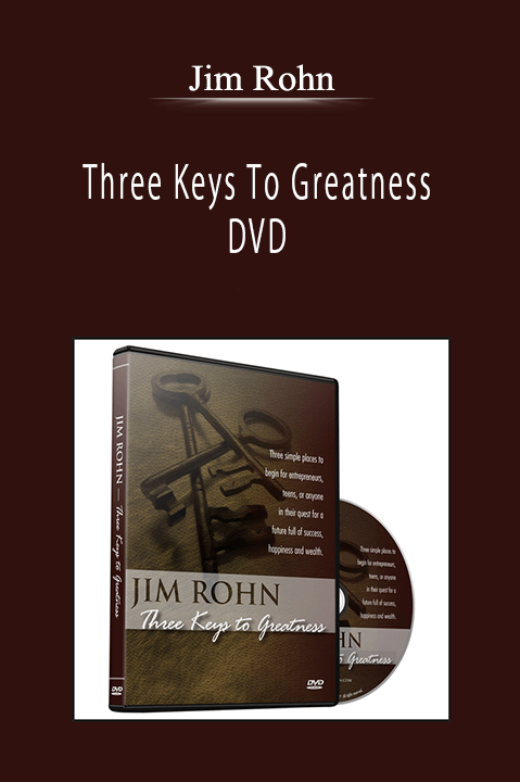Jim Rohn - Three Keys To Greatness DVD