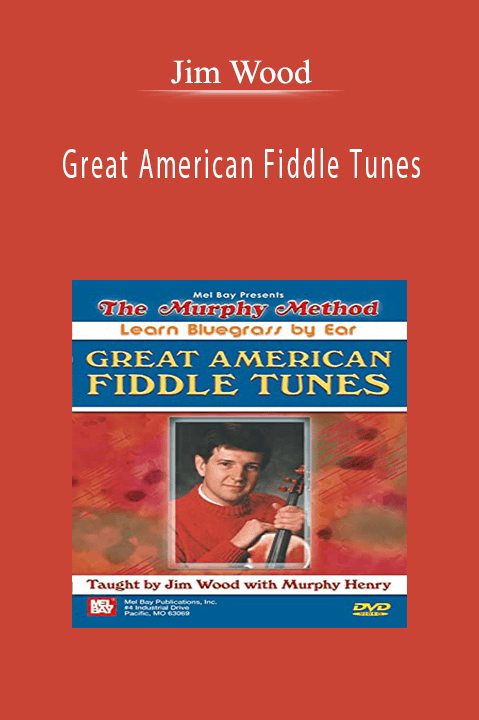 Great American Fiddle Tunes – Jim Wood