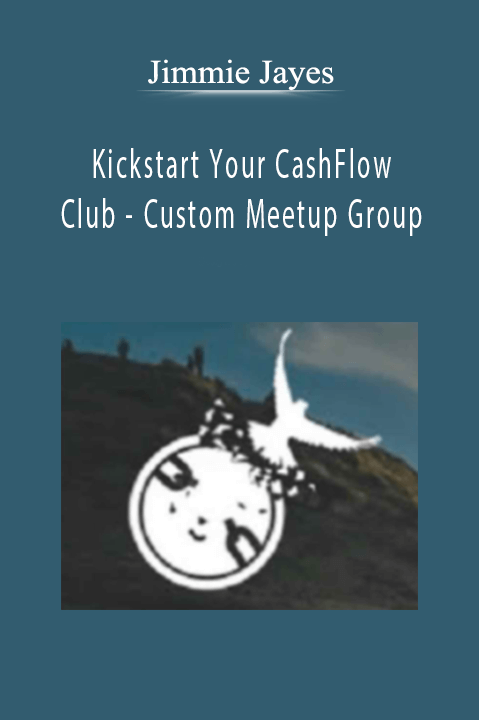 Kickstart Your CashFlow Club – Custom Meetup Group – Jimmie Jayes