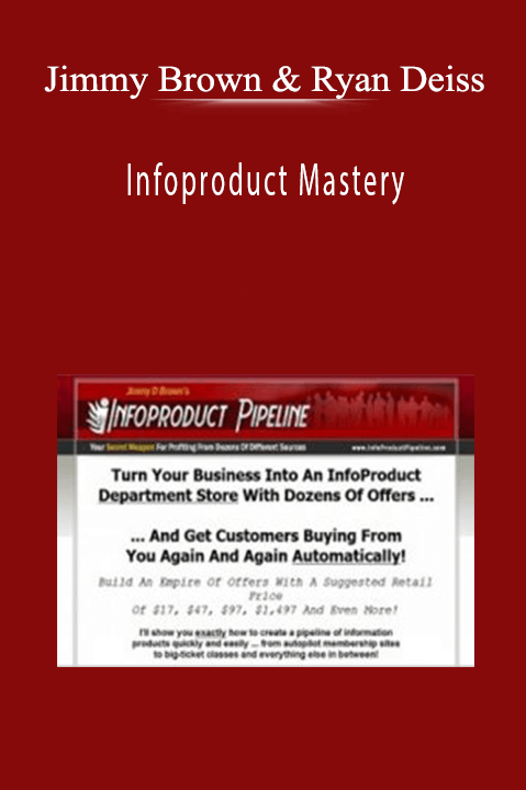 Infoproduct Mastery – Jimmy Brown & Ryan Deiss