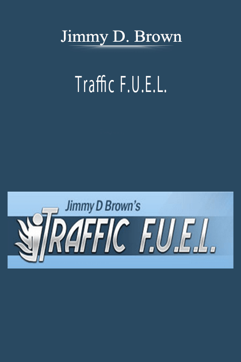 Jimmy D. Brown - Traffic F.U.E.L.