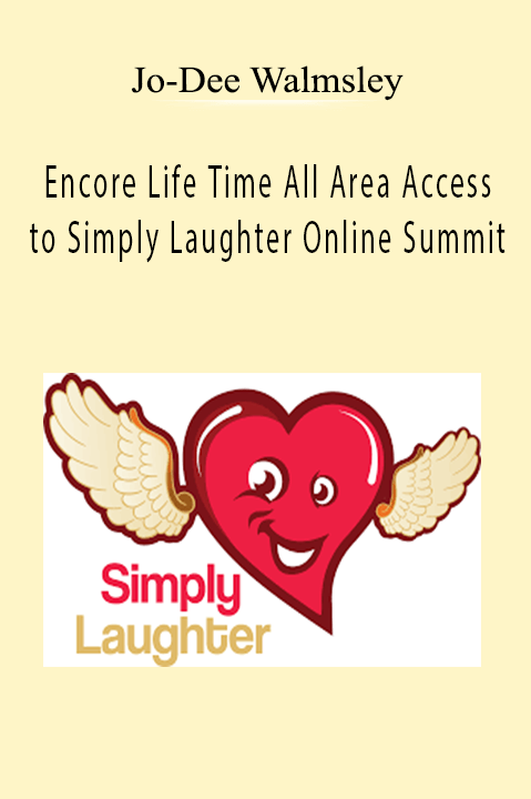 Encore Life Time All Area Access to Simply Laughter Online Summit – Jo–Dee Walmsley