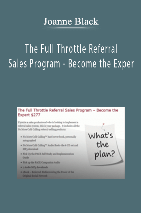 The Full Throttle Referral Sales Program – Become the Exper – Joanne Black