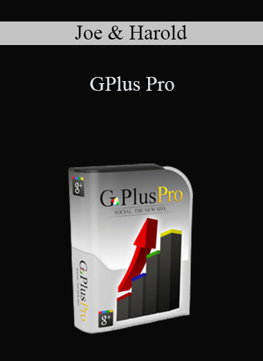 GPlus Pro – Joe & Harold