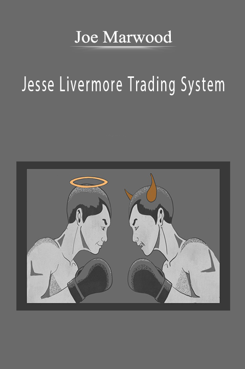 Jesse Livermore Trading System – Joe Marwood