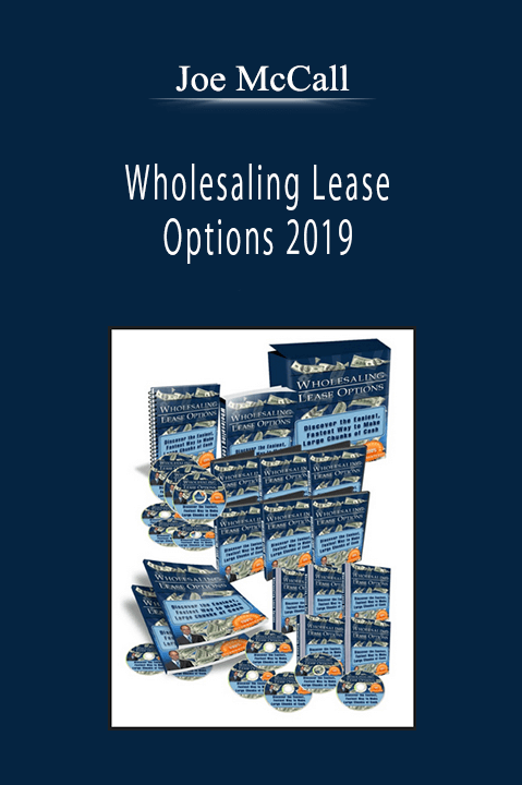 Joe McCall - Wholesaling Lease Options 2019