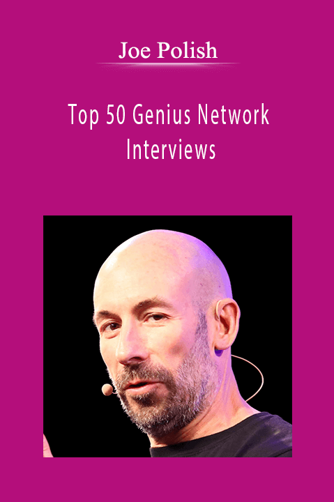 Joe Polish - Top 50 Genius Network Interviews