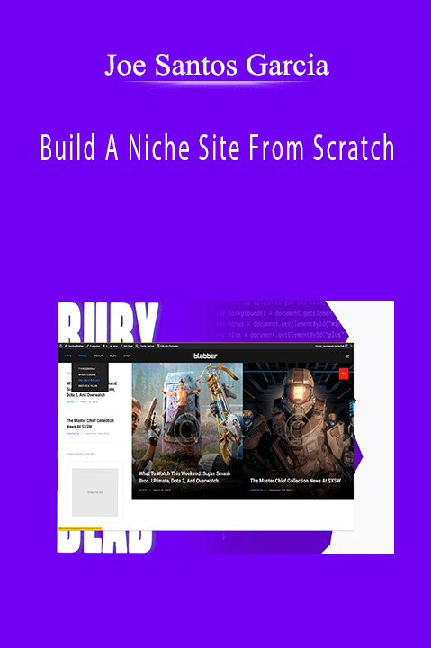 Build A Niche Site From Scratch – Joe Santos Garcia