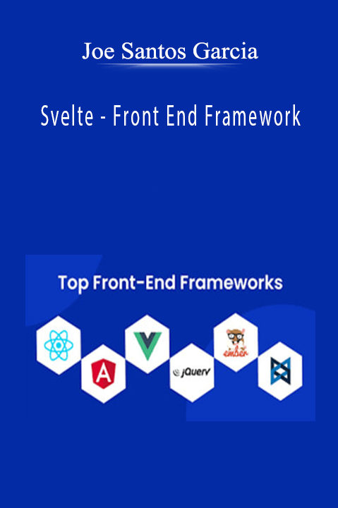 Svelte – Front End Framework – Joe Santos Garcia